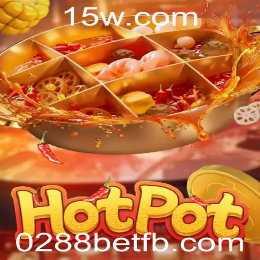Descubra o Jogo Hotpot e a Experiência 0288bet